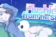 《Plushie from the Sky》登陆Steam 美少女魂系动作